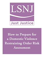 How to Prepare for a Domestic Violence Restraining Order Risk Assessment