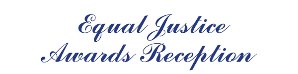 Equal Justive Awards Reception